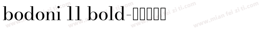 bodoni 11 bold字体转换